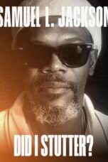 Nonton Film Samuel L. Jackson: Did I Stutter? (2023) WONGMOVIE