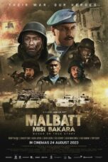 Nonton Film Malbatt: Misi Bakara (2023) WONGMOVIE