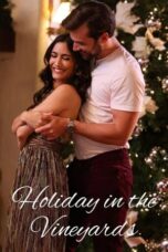 Nonton Film Holiday in the Vineyards (2023) WONGMOVIE