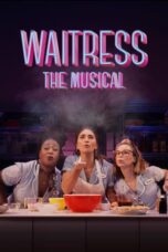 Nonton Film Waitress: The Musical (2023) WONGMOVIE
