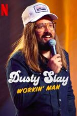 Nonton Film Dusty Slay: Workin’ Man (2024) WONGMOVIE