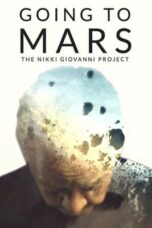 Nonton Film Going to Mars: The Nikki Giovanni Project (2023) WONGMOVIE