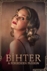 Nonton Film Bihter: A Forbidden Passion (2023) WONGMOVIE