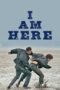 Nonton Film I Am Here (2023) WONGMOVIE Nonton Film I Am Here (2023) WONGMOVIE
