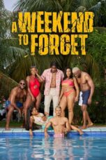 Nonton Film A Weekend to Forget (2023) WONGMOVIE