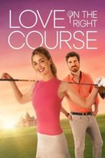 Nonton Film Love on the Right Course (2024) WONGMOVIE