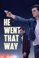 Nonton Film He Went That Way (2024) WONGMOVIE