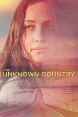 Nonton Film The Unknown Country (2023) WONGMOVIE