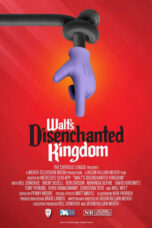 Nonton Film Walt’s Disenchanted Kingdom (2023) WONGMOVIE