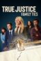 Nonton Film True Justice: Family Ties (2024) WONGMOVIE Nonton Film True Justice: Family Ties (2024) WONGMOVIE