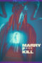 Nonton Film Marry F*** Kill (2023) WONGMOVIE Nonton Film Marry F*** Kill (2023) WONGMOVIE