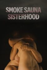 Nonton Film Smoke Sauna Sisterhood (2023) WONGMOVIE