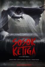 Nonton Film Sosok Ketiga (2023) WONGMOVIE