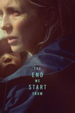Nonton Film The End We Start From (2023) WONGMOVIE