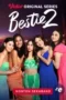 Nonton Film Bestie Season 2 (2023) WONGMOVIE