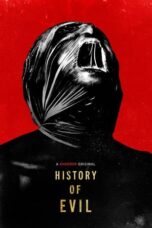 Nonton Film History of Evil (2024) WONGMOVIE