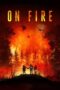 Nonton Film On Fire (2023) WONGMOVIE Nonton Film On Fire (2023) WONGMOVIE