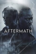 Nonton Film Aftermath (2024) WONGMOVIE