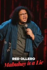 Nonton Film Red Ollero: Mabuhay is a Lie (2024) WONGMOVIE