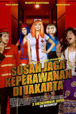 Nonton Film Susah Jaga Keperawanan di Jakarta (2010) WONGMOVIE