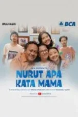 Nonton Film Nurut Apa Kata Mama (2023) WONGMOVIE