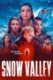 Nonton Film Snow Valley (2024) WONGMOVIE Nonton Film Snow Valley (2024) WONGMOVIE