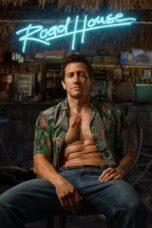 Nonton Film Road House (2024) WONGMOVIE
