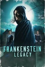 Nonton Film Frankenstein: Legacy (2024) WONGMOVIE