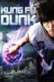 Nonton Film Kung Fu Dunk (2008) WONGMOVIE Nonton Film Kung Fu Dunk (2008) WONGMOVIE