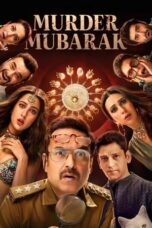 Nonton Film Murder Mubarak (2024) WONGMOVIE
