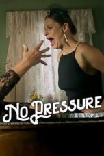 Nonton Film No Pressure (2024) WONGMOVIE