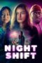 Nonton Film Night Shift (2024) WONGMOVIE