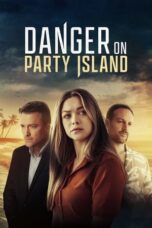 Nonton Film Danger on Party Island (2024) WONGMOVIE