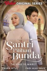 Nonton Film Santri Pilihan Bunda (2024) WONGMOVIE