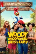 Nonton Film Woody Woodpecker Goes to Camp (2024) WONGMOVIE