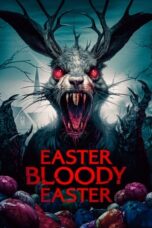 Nonton Film Easter Bloody Easter (2024) WONGMOVIE