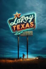 Nonton Film LaRoy, Texas (2024) WONGMOVIE