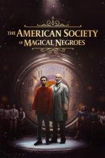 Nonton Film The American Society of Magical Negroes (2024) WONGMOVIE
