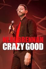 Nonton Film Neal Brennan: Crazy Good (2024) WONGMOVIE