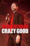 Nonton Film Neal Brennan: Crazy Good (2024) WONGMOVIE Nonton Film Neal Brennan: Crazy Good (2024) WONGMOVIE