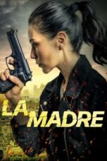 Nonton Film La Madre (2024) WONGMOVIE