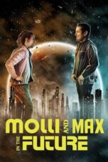 Nonton Film Molli and Max in the Future (2024) WONGMOVIE