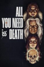 Nonton Film All You Need Is Death (2024) WONGMOVIE