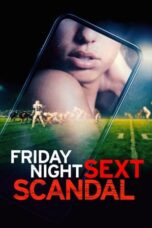 Nonton Film Friday Night Sext Scandal (2024) WONGMOVIE