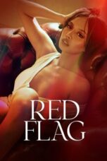 Nonton Film Red Flag (2024) WONGMOVIE