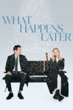 Nonton Film What Happens Later (2023) WONGMOVIE