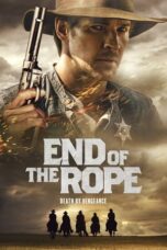 Nonton Film End of the Rope (2024) WONGMOVIE