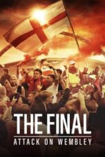 Nonton Film The Final: Attack on Wembley (2024) WONGMOVIE