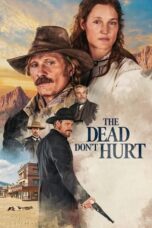 Nonton Film The Dead Don’t Hurt (2024) WONGMOVIE