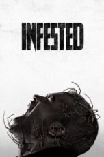 Nonton Film Infested (2023) WONGMOVIE